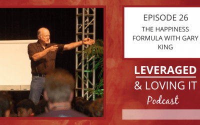 Ep 26. The Happiness Formula with Gary King
